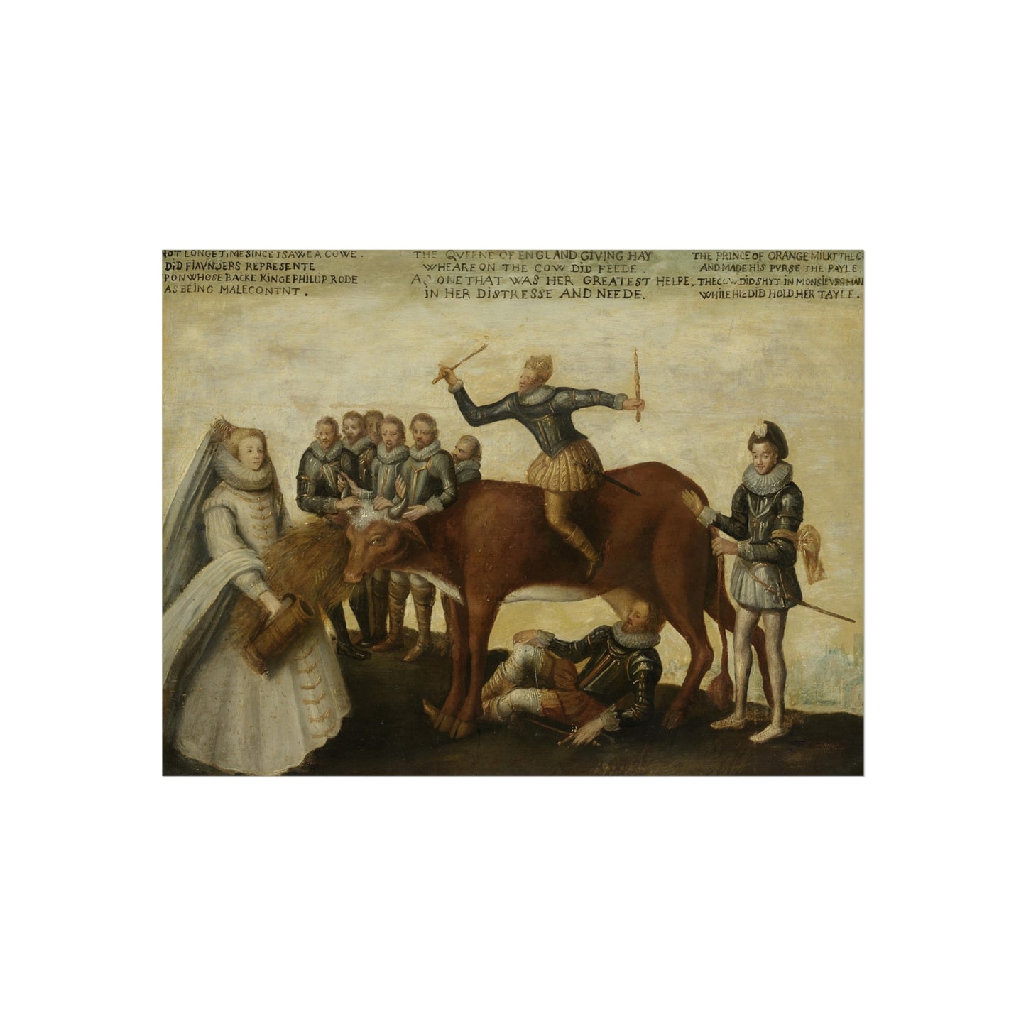 The Dairy Cow: The Dutch Provinces, Revolting against the Spanish King Philip II, Are Led by Prince William of Orange, The States General Entreat Queen Elizabeth I for Aid